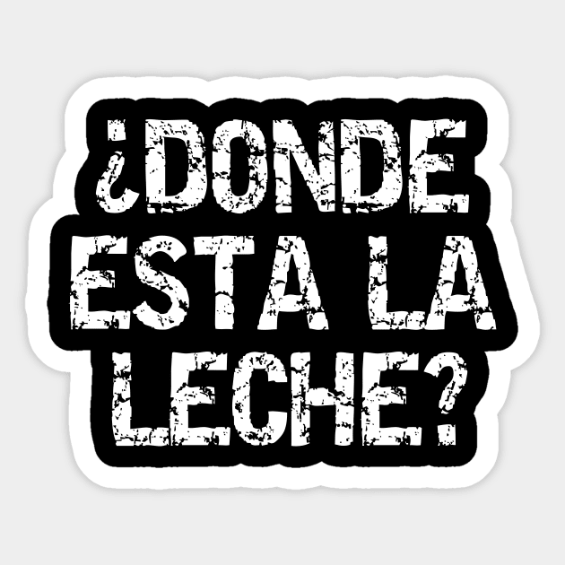 Donde Esta La Leche? Sticker by SimonL